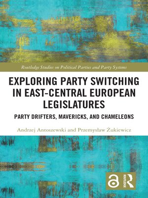 cover image of Exploring Party Switching in East-Central European Legislatures